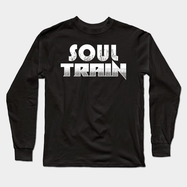 Soul Train Long Sleeve T-Shirt by TeeMaruf